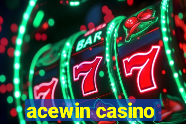 acewin casino